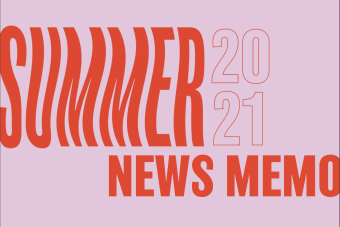 Summer News Memo 2021